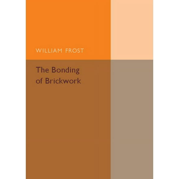 The Bonding of Brickwork, (Paperback)