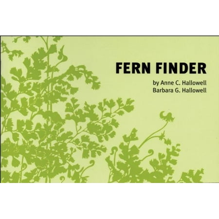Nature Study Guides: Fern Finder: A Guide to Native Ferns of Central and Northeastern United States and Eastern Canada