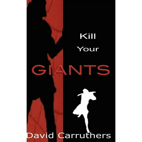 Kill Your Giants, (Paperback)