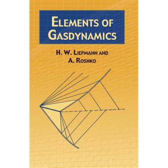 Pre-Owned Elements of Gas Dynamics (Dover Books on Aeronautical Engineering) Paperback