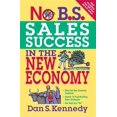 thumbnail image 1 of Pre-Owned No B.S. Sales Success In The New Economy (Paperback) 1599183579 9781599183572, 1 of 1