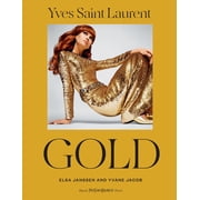 Elsa Janssen: Yves Saint Laurent: Gold: Fashion, Jewelry, Shoes, and Bags (Hardcover)