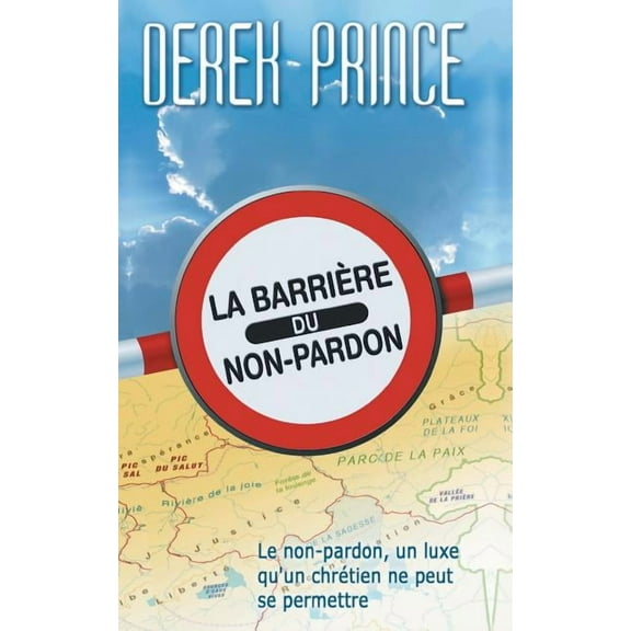 The Barrier of Unforgiveness - FRENCH (Paperback)