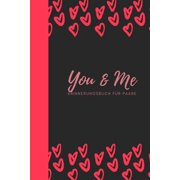 You & Me Erinnerungsbuch für Paare : Das Erinnerungsbuch für Paare zum Ausfüllen I Geschenkideen für Freund und Freundin zu jedem Anlass I individuelle Geschenke für den Partner (Paperback)