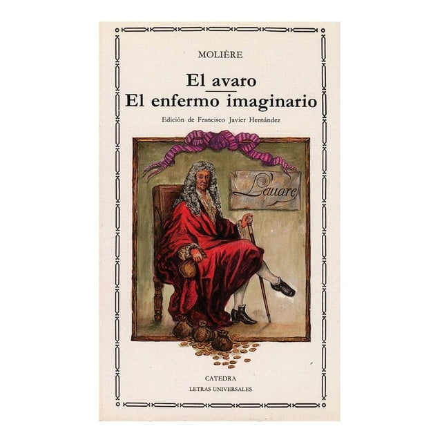 El Avaro el Enfermo Imaginario