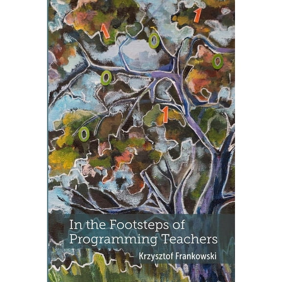 In the Footsteps of Programming Teachers, (Paperback)