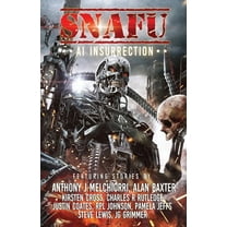SNAFU AI Insurrection, (Paperback)