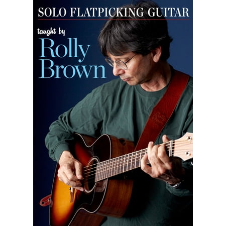Solo Flatpicking Guitar - taught by Rolly Brown - DVD -