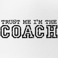 thumbnail image 2 of CafePress - Trust Me I'm The Coach - Adjustable Unisex Printed Trucker Hat with Mesh Back, 2 of 8