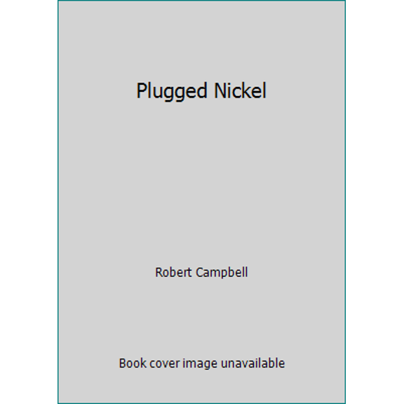 Pre-Owned Plugged Nickel (Paperback) 0671643630 9780671643638