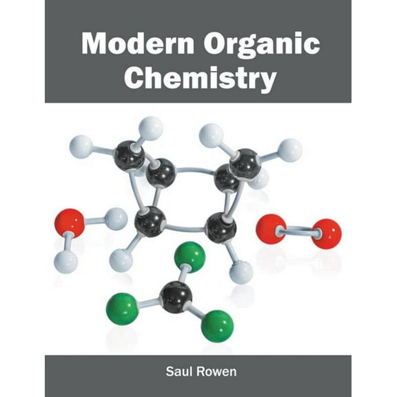 Modern Organic Chemistry, (Hardcover)
