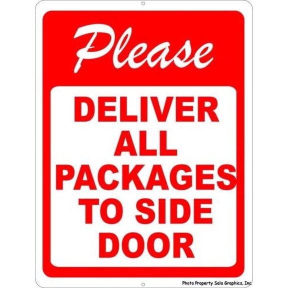 Please Deliver All Packages To Side Door Sign