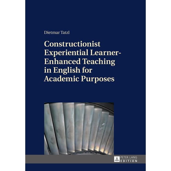 Constructionist Experiential Learner-Enhanced Teaching in English for Academic Purposes, (Hardcover)