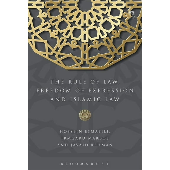 The Rule of Law, Freedom of Expression and Islamic Law, (Paperback)