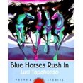thumbnail image 1 of Les Chevaux Bleus Se Précipitent dans: Poèmes et Histoires, 1 of 1