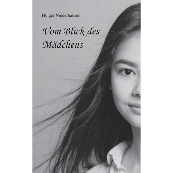Vom Blick des Mädchens, (Paperback)