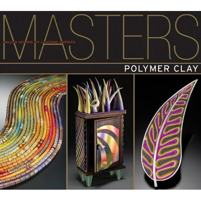 Argile Polymère : Uvres Majeures des Artistes de Premier Plan (Maîtres)