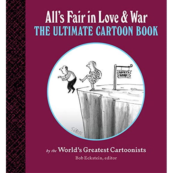 Pre-Owned All's Fair in Love and War: The Ultimate Cartoon Book (Hardcover) 1616899395 9781616899394