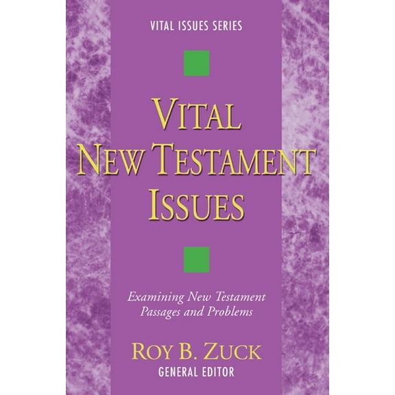 Vital Issues: Vital New Testament Issues (Paperback)