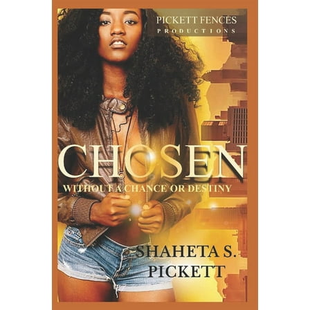 Chosen : Without a Chance or Destiny (Paperback)