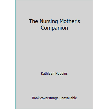 The Nursing Mother's Companion [Paperback - Used]