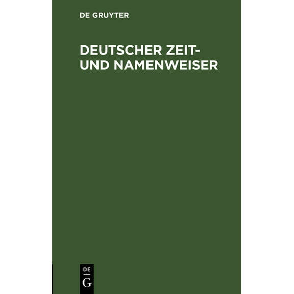 Deutscher Zeit- Und Namenweiser: Ein Versuch (Hardcover)