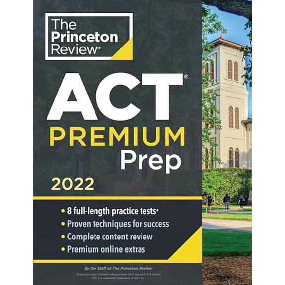 Pre-Owned Princeton Review ACT Premium Prep, 2022: 8 Practice Tests Content Review Strategies (Paperback) 0525571574 9780525571575