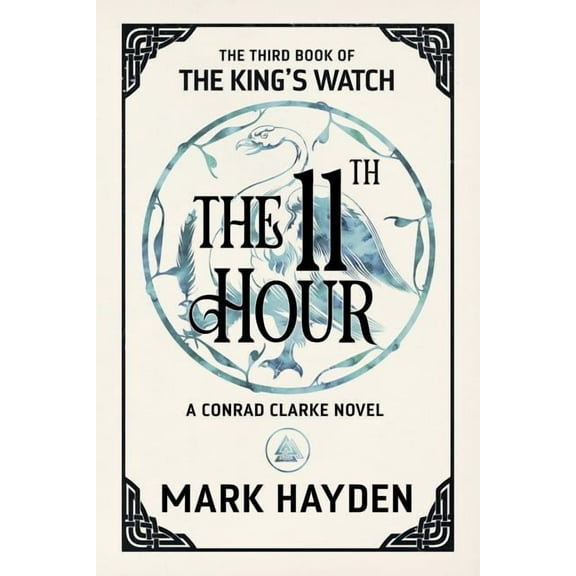 King's Watch Book The Eleventh Hour, Book 3, (Paperback)