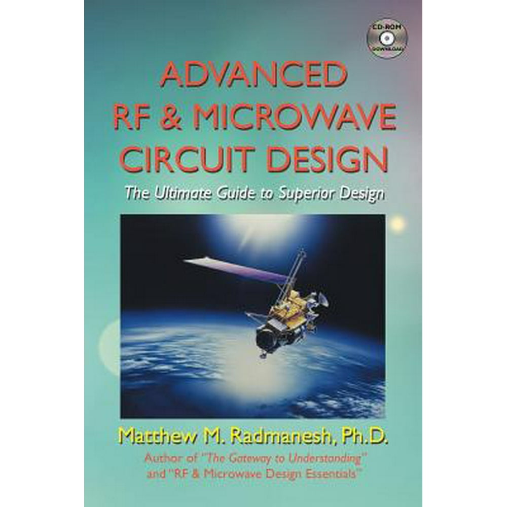 Advanced Rf & Microwave Circuit Design (Updated & Modernized Edition