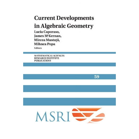 Current Developments in Algebraic Geometry Paperback
