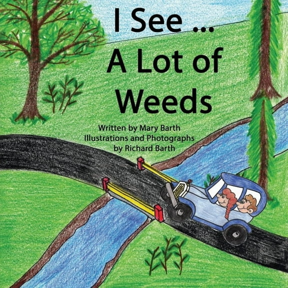 I See... A Lot of Weeds, (Paperback)
