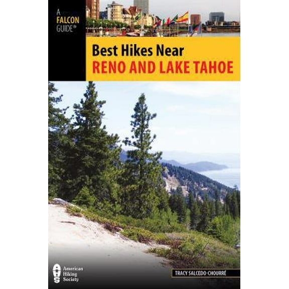 Pre-Owned Best Hikes Near Reno and Lake Tahoe (Paperback) 0762781572 9780762781577