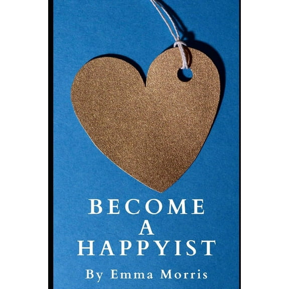Become A Happyist (Paperback)