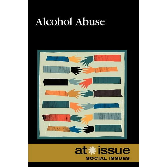 At Issue Alcohol Abuse, (Paperback)