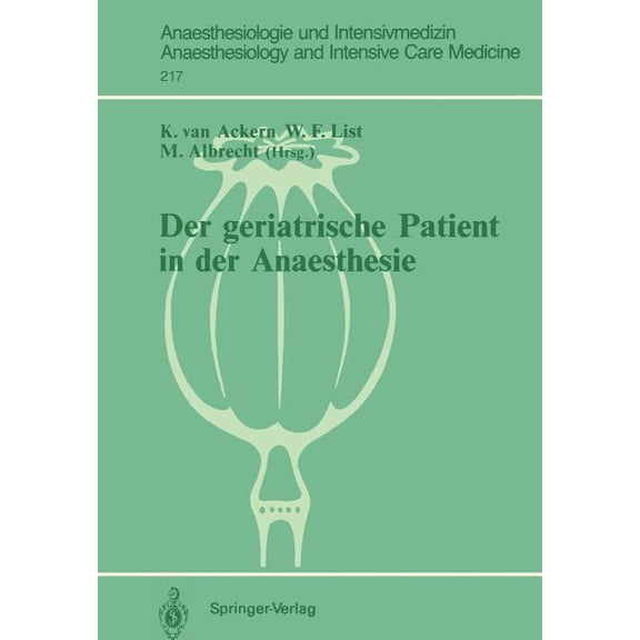 Anaesthesiologie Und Intensivmedizin Ana Der Geriatrische Patient in Der Anaesthesie, Book 217, (Paperback)