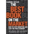 thumbnail image 1 of Pre-Owned The Best Book on the Market: How to Stop Worrying and Love the Free Economy (Hardcover) 1906465053 9781906465056, 1 of 1