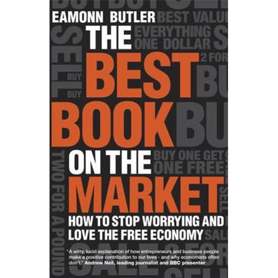 Pre-Owned The Best Book on the Market: How to Stop Worrying and Love the Free Economy (Hardcover) 1906465053 9781906465056