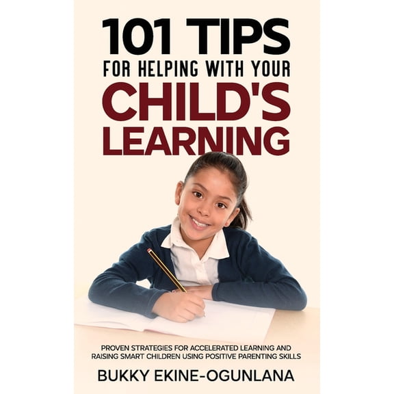 The Parenting Book Series for Today's Fa 101 Tips For Helping Your Child's Learning, Book 1, (Paperback)