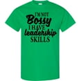 thumbnail image 3 of Inktastic I'm Not Bossy I Have Leadership Skills T-Shirt, 3 of 5
