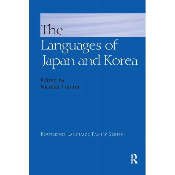 Routledge Language Family The Languages of Japan and Korea, (Paperback)