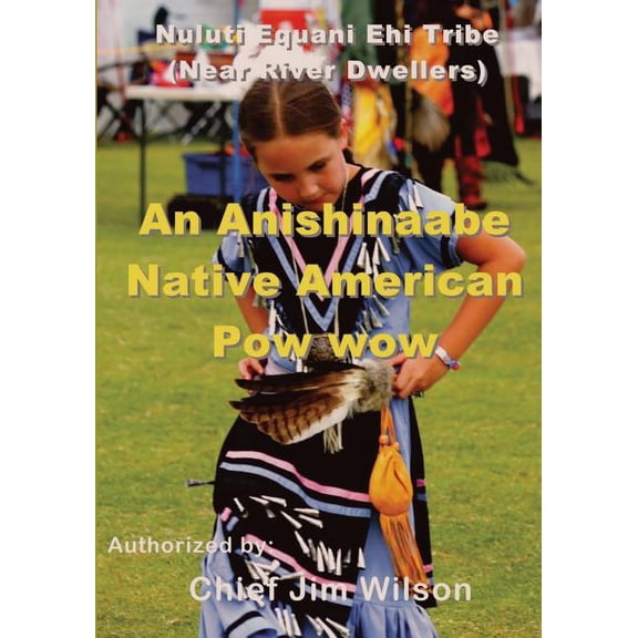 An Anishinaabe Native American Pow wow (Paperback)