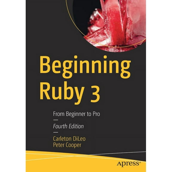 Beginning Ruby 3: From Beginner to Pro, (Paperback)