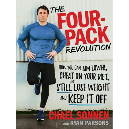 Diet Revolution - The Four-Pack Revolution : How You Can Aim Lower, Cheat on Your Diet, and Still Lose Weight and Keep It Off