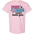 thumbnail image 3 of Inktastic Pink or Blue Daddy Loves You T-Shirt, 3 of 5