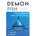 thumbnail image 1 of Pre-Owned Demon Fish: Travels Through the Hidden World of Sharks (Paperback) 0307386805 9780307386809, 1 of 1