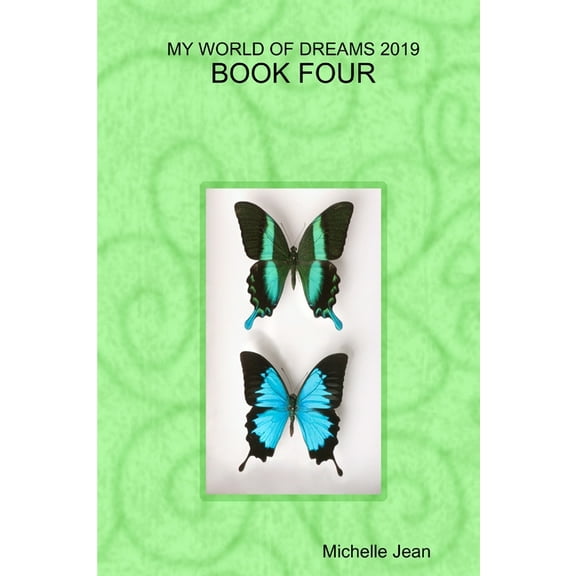 My World of Dreams 2019 - Book Four, (Paperback)