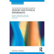 Effective Teacher's Guides The Effective Teacher's Guide to Sensory and Physical Impairments, (Paperback)