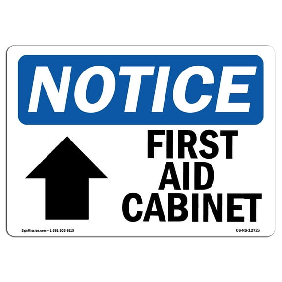 OSHA Notice Sign - First Aid Cabinet [Up Arrow] | Plastic Sign | Protect Your Business, Construction Site, Warehouse & Shop Area |  Made in the USA