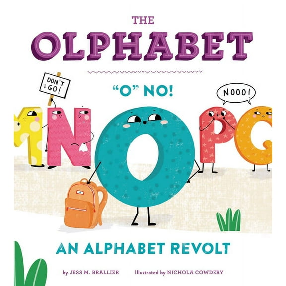 The Olphabet: O No! an Alphabet Revolt, (Hardcover)