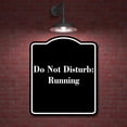 thumbnail image 2 of Do Not Disturb Running BLACK Aluminum Composite Sign 20''x24'', 2 of 9